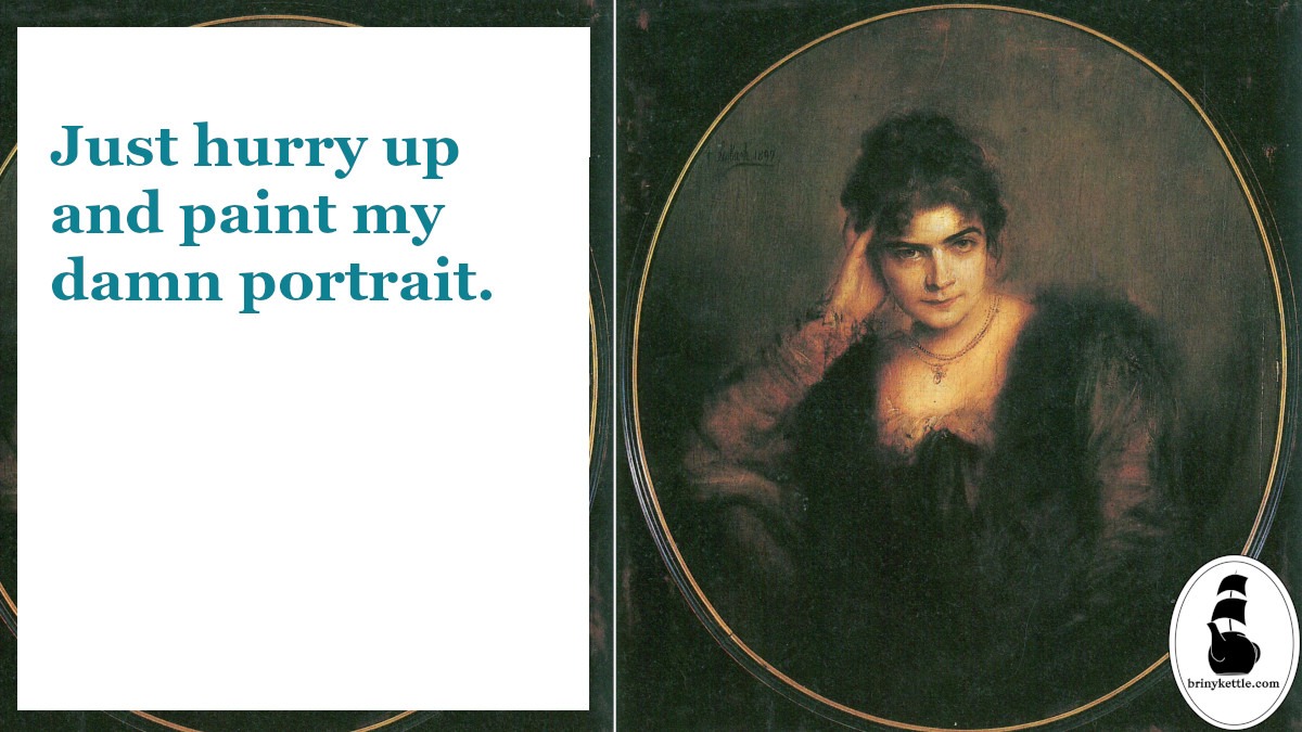 Poop deck: Portrait me faster!